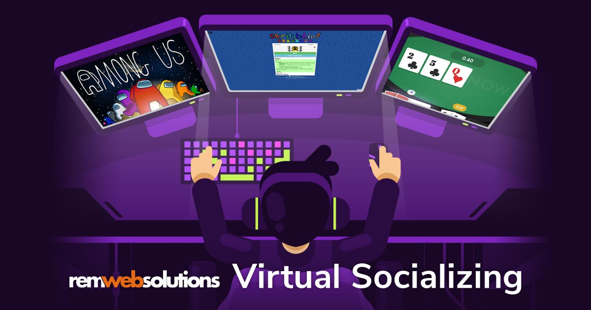 Virtual Socializing